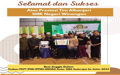 Tim Albanjari SMK Negeri Winongan telah berhasil meraih Best Jinggle pada Fesban PKPT IPNU IPPNU UNISDA Antar SMA Sederajat Se-Jatim 2023